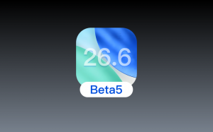 苹果推送iOS 26.6 Beta 5，新增“恶意信息检测”功能